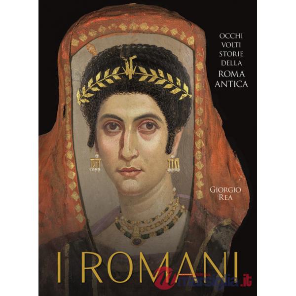 Romani. Occhi, volti, storie della Roma antica (I)