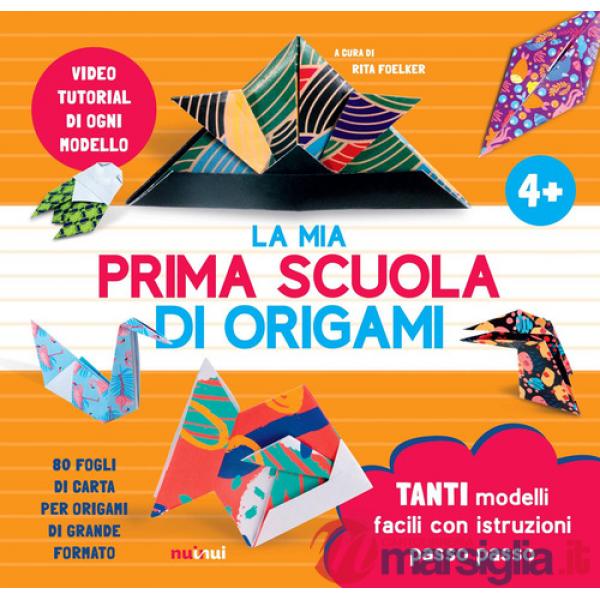 Mia prima scuola di origami. Ediz. a colori. Con 80 fogli di carta per origami di grande formato. Con video tutorial (La)