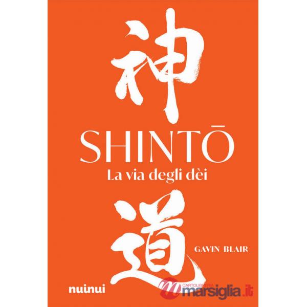 Shinto. La via degli dei