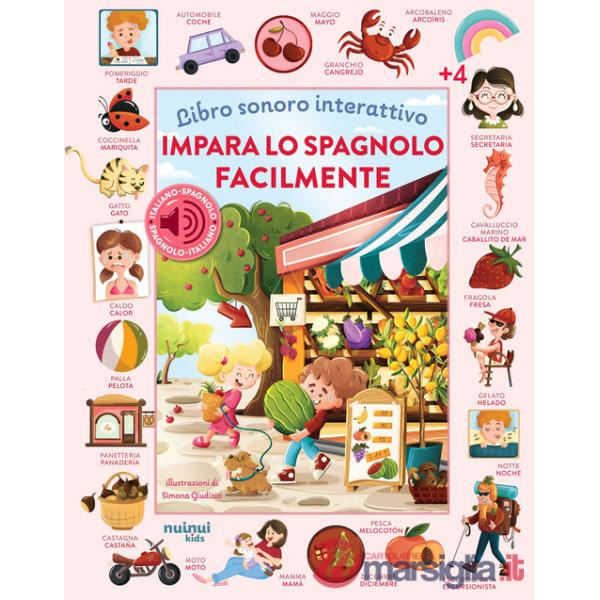 Impara lo spagnolo facilmente. Libro sonoro interattivo. Ediz. illustrata