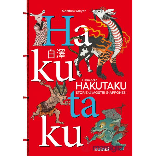 Libro dello Hakutaku. Storie di mostri giapponesi (Il)