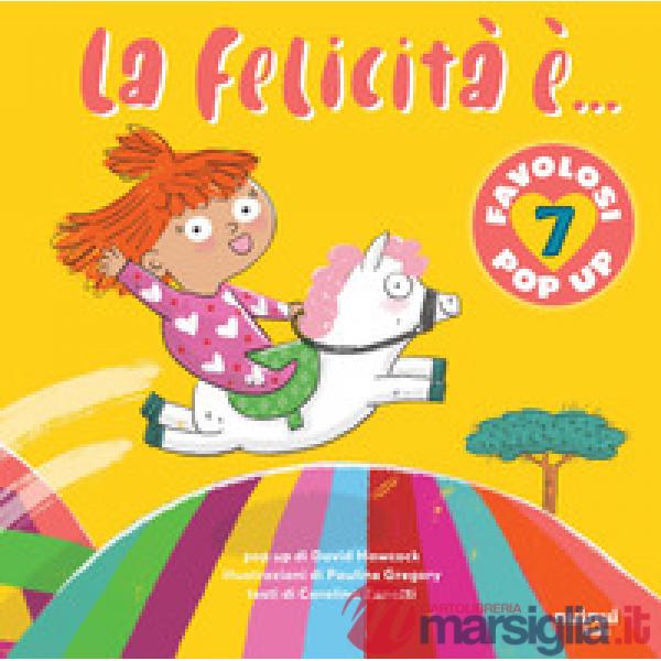 Felicità è.... Ediz. a colori (La)