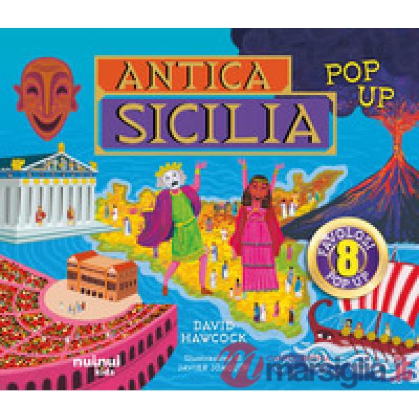 Antica Sicilia. Antiche civiltà pop up. Ediz. a colori