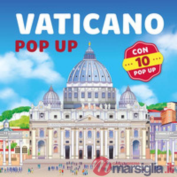 Vaticano. Viaggi in pop up. Ediz. a colori