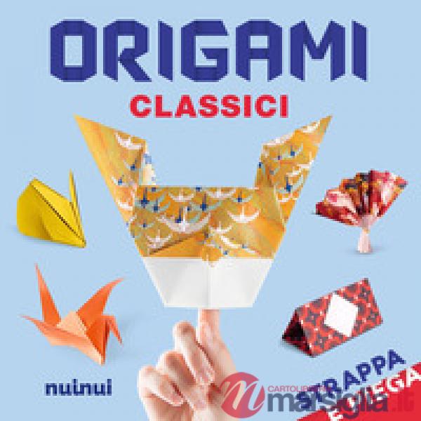 Origami classici. Strappa e piega. Con QR Code