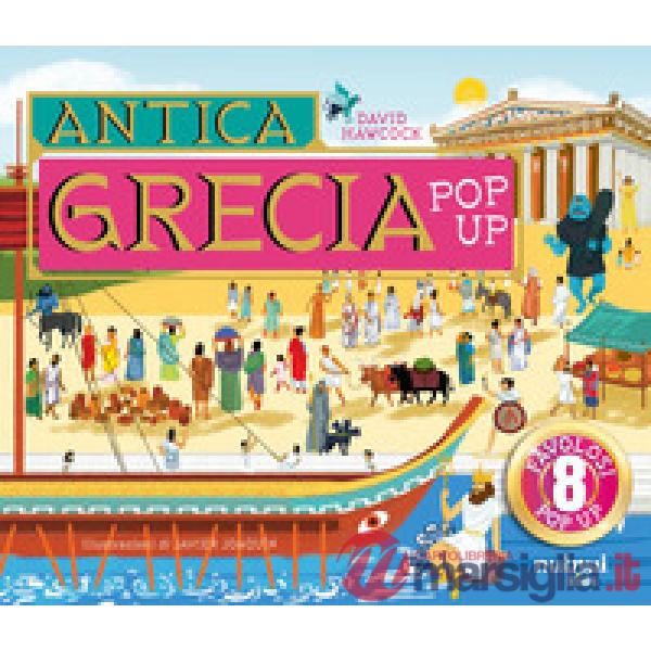 Antica Grecia. Libro pop up. Ediz. a colori