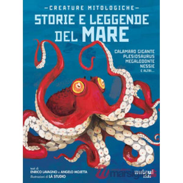 Creature mitologiche. Storie e leggende del mare