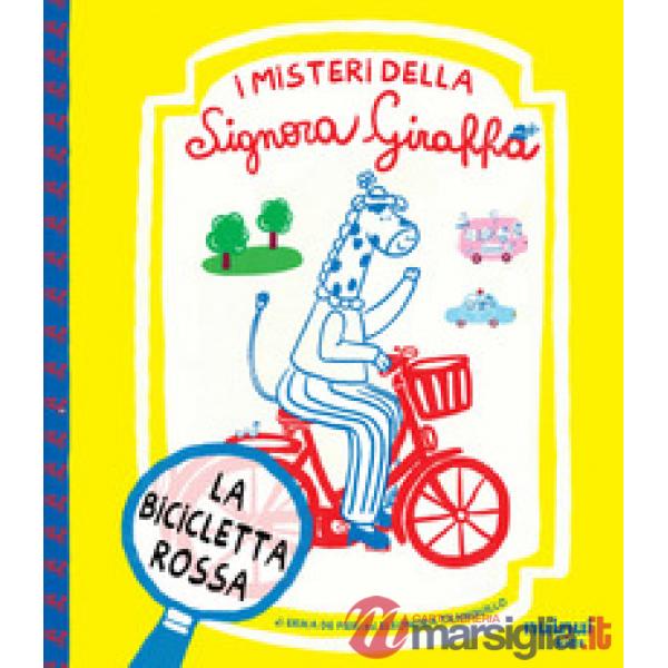 Bicicletta rossa. I misteri della Signora Giraffa (La)