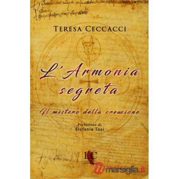 L'armonia segreta. Il mistero della creazione