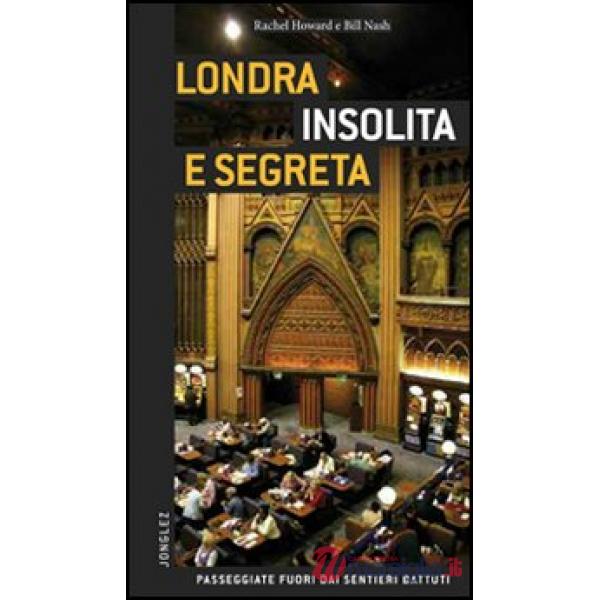 Londra insolita e segreta