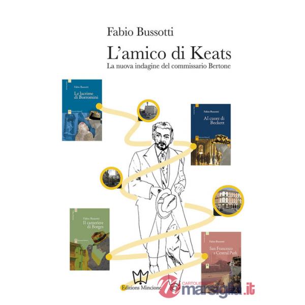 Amico di Keats. La nuova indagine del commissario Bertone (L')