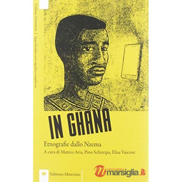 In Ghana. Etnografie dallo Nzema