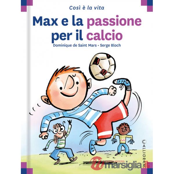 Max e la passione per il calcio