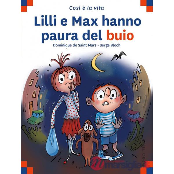 Lilli e Max hanno paura del buio