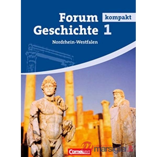 FORUM KOMPAKT GESCHICHTE 1 NORDRHEIN-WESTFALEN