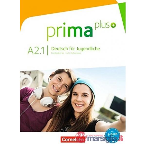 PRIMA PLUS DEUTSCH FUR JUGENDLICHE A2.1 SCHULERBUCH