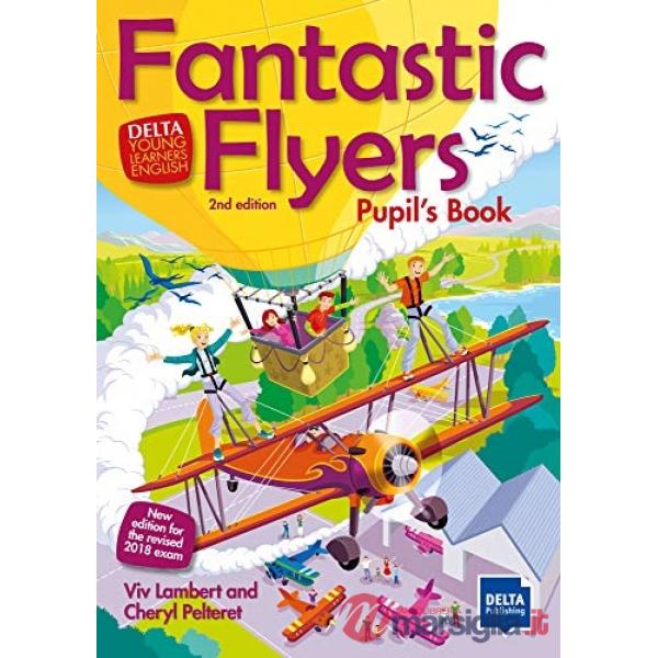 FANTASTIC FLYERS PUPIL'S BOOK N.E.