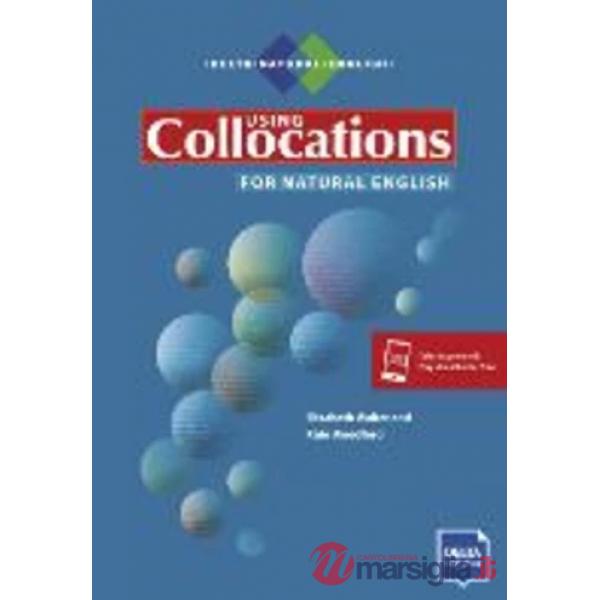 USING COLLOCATIONS FOR NATURAL ENGLISH