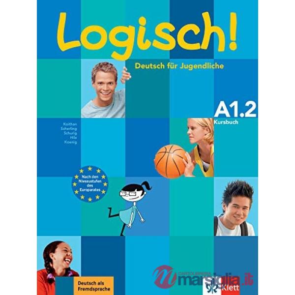 LOGISCH DEUTSCH FUER JUGENDLICHE A1.2