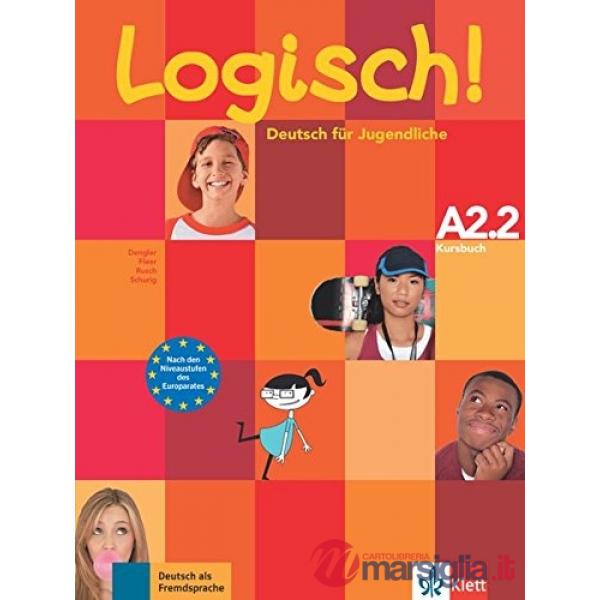 LOGISCH DEUTSCH FUER JUGENDLICHE A2.2