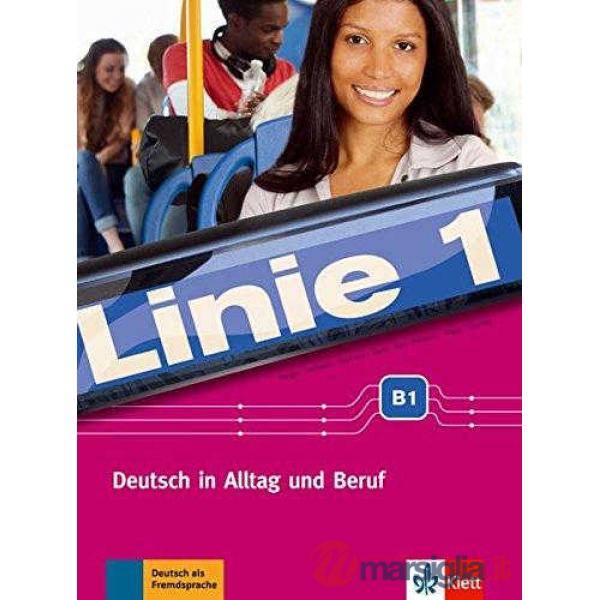 LINIE 1 B1 KURS UND UBUNG + DVD