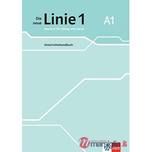 DIE NEUE LINIE 1 A1 UNTERRICHTSHANDBUCH