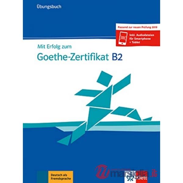 MIT ERFOLG Z.GOETHE - ZERTIF.UBUNGSBUCH B2