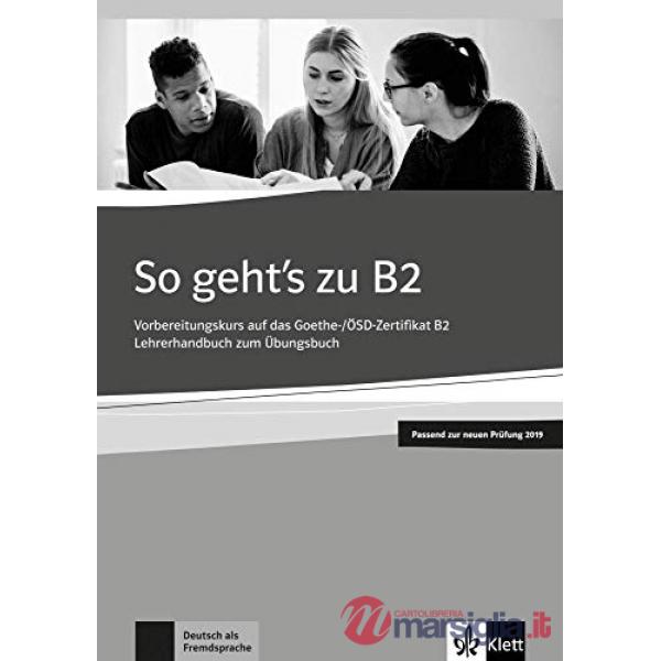 SO GEHT'S ZU LEHRERHANDBUCH B2 NEUE