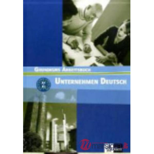 UNTERNEHMEN DEUTSCH A1-A2 ARBEITSBUCH