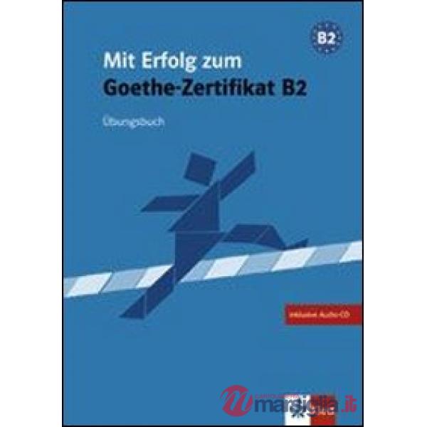 MIT ERFOLG Z.GOETHE B2 UBUNGSBUCH + CD