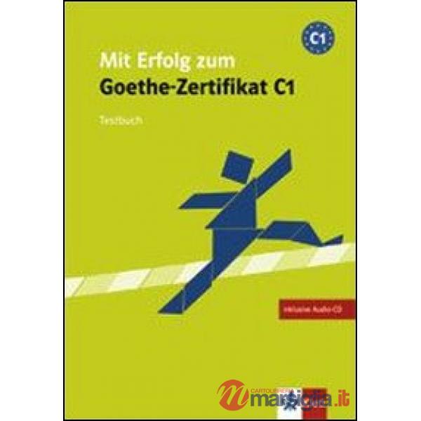 MIT ERFOLG Z.GOETHE C1 TESTBUCH + CD