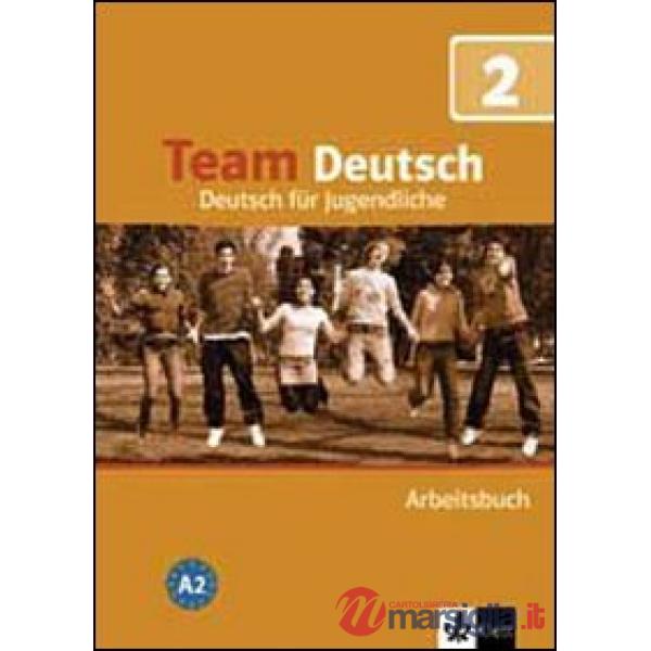 TEAM DEUTSCH A2 ARBEITSBUCH