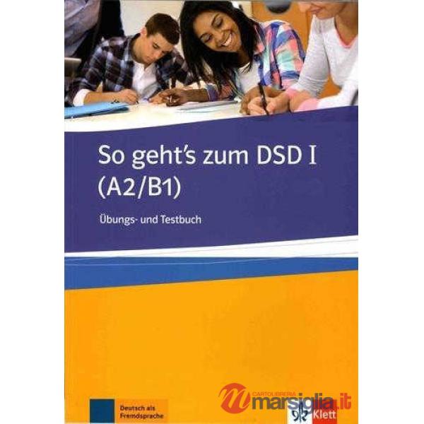 SO GEHT'S ZUM DSD I UBUNG/TESTBUCH