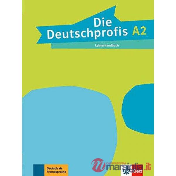 DIE DEUTSCHPROFIS A2 LEHRERHANDBUCH