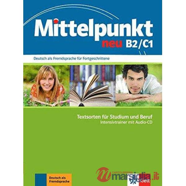 MITTELPUNKT NEU B2/C1 INTENSIVTRAINER + CD