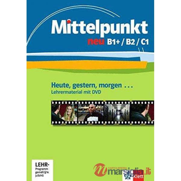 MITTELPUNKT NEU B1 + /B2/C1 LEHRERMATERIAL