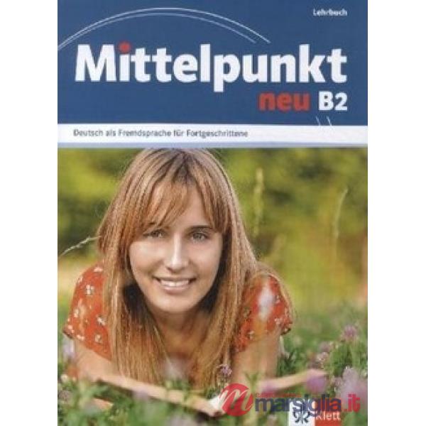 MITTELPUNKT NEU B2 LEHRBUCH