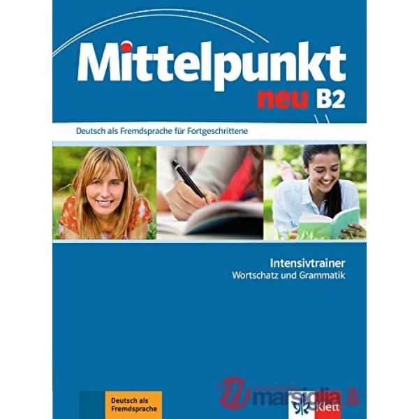 MITTELPUNKT NEU B2 INTENSIVTRAINER