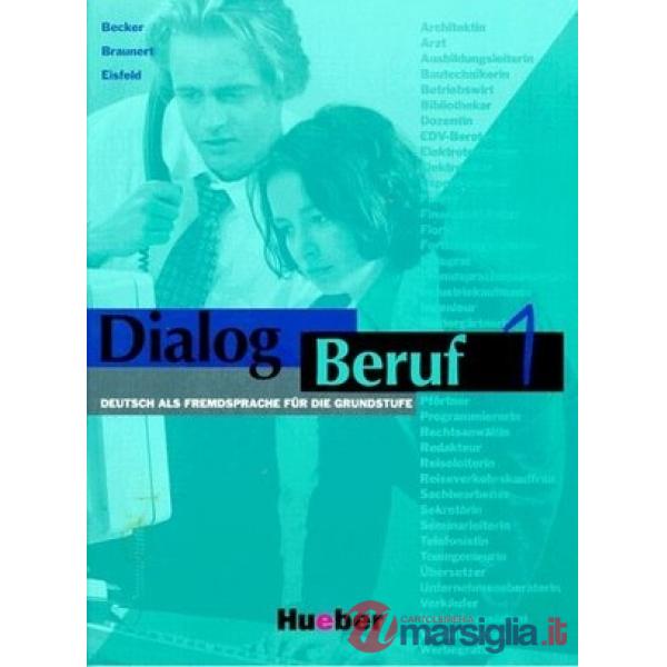 DIALOG BERUF 1 KURSBUCH