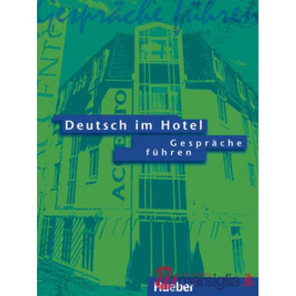 DEUTSCH IM HOTEL GESPRACHE FUHREN LEHRBUCH