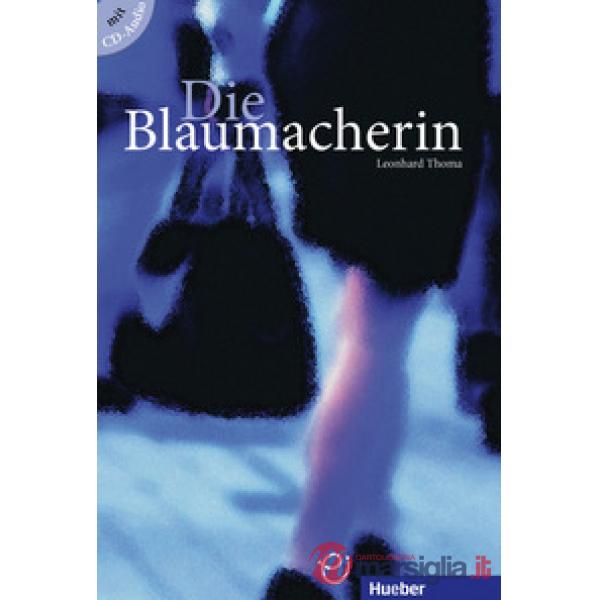 KURZGESCHICHTEN DIE BLAUMACHERIN
