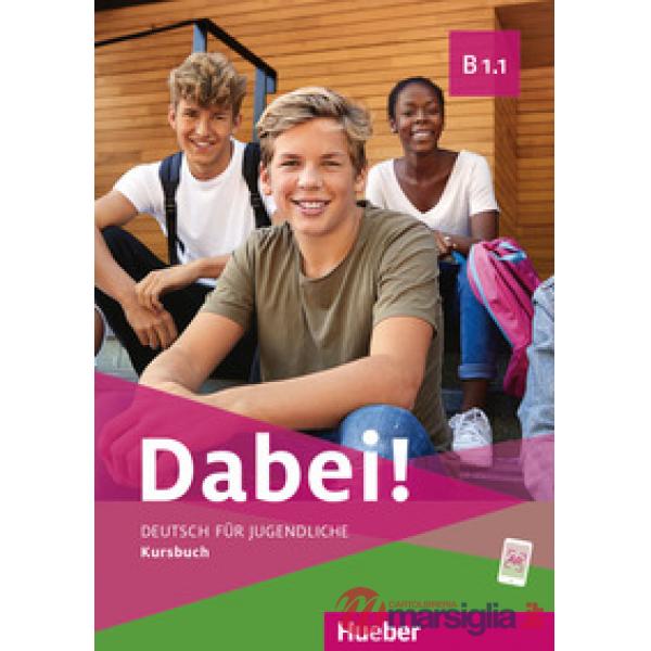 DABEI! B1. 1 DEUTSCH FUR JUGENDLICHE KURSBUCH