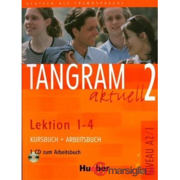 TANGRAM AKTUELL 2 KURS/ARBEITSBUCH LEKT. 1-4 + C