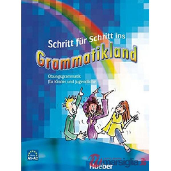 SCHRITT FUR SCHRITT INS GRAMMATIKLAND