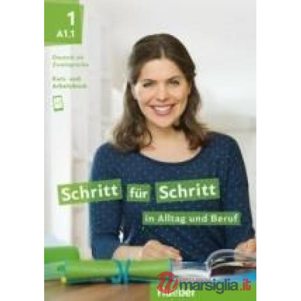 SCHRITT FUR SCHRITT IN ALLTAG BERUF 1 KB/AB A1.1