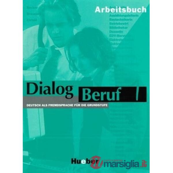 DIALOG BERUF 1 ARBEITSBUCH