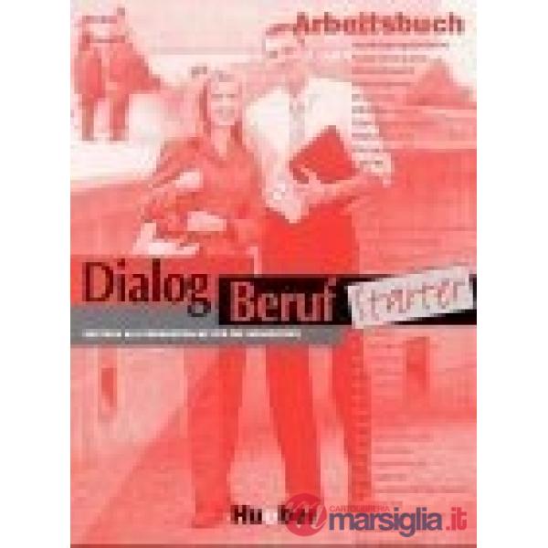 DIALOG BERUF STARTER ARBEITSBUCH