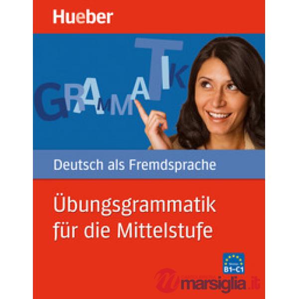 UBUNGSGRAMMATIK FUR DIE MITTELSTUFE