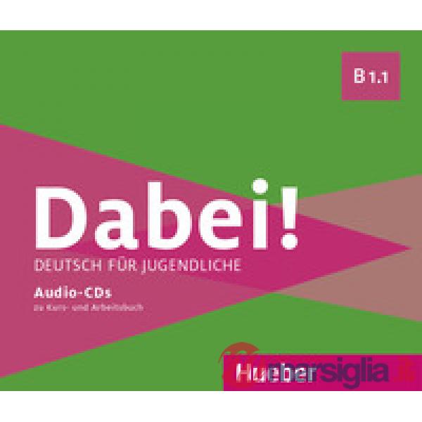 DABEI! B1.1 DEUTSCH FUR JUGENDLICHE 3 CD