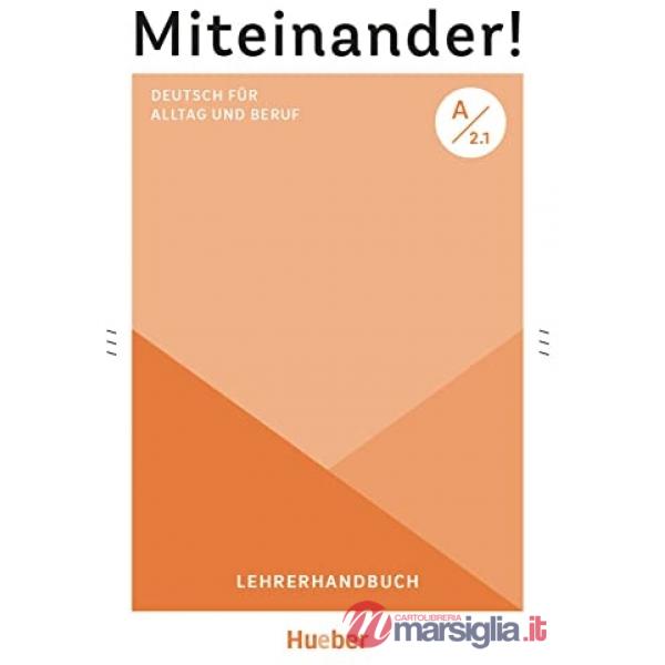 MITEINANDER! A2.1 LEHRERHANDBUCH